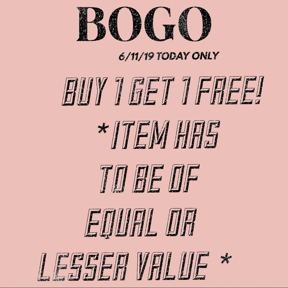 ♦️BOGO 6/11/19 ONLY ♦️